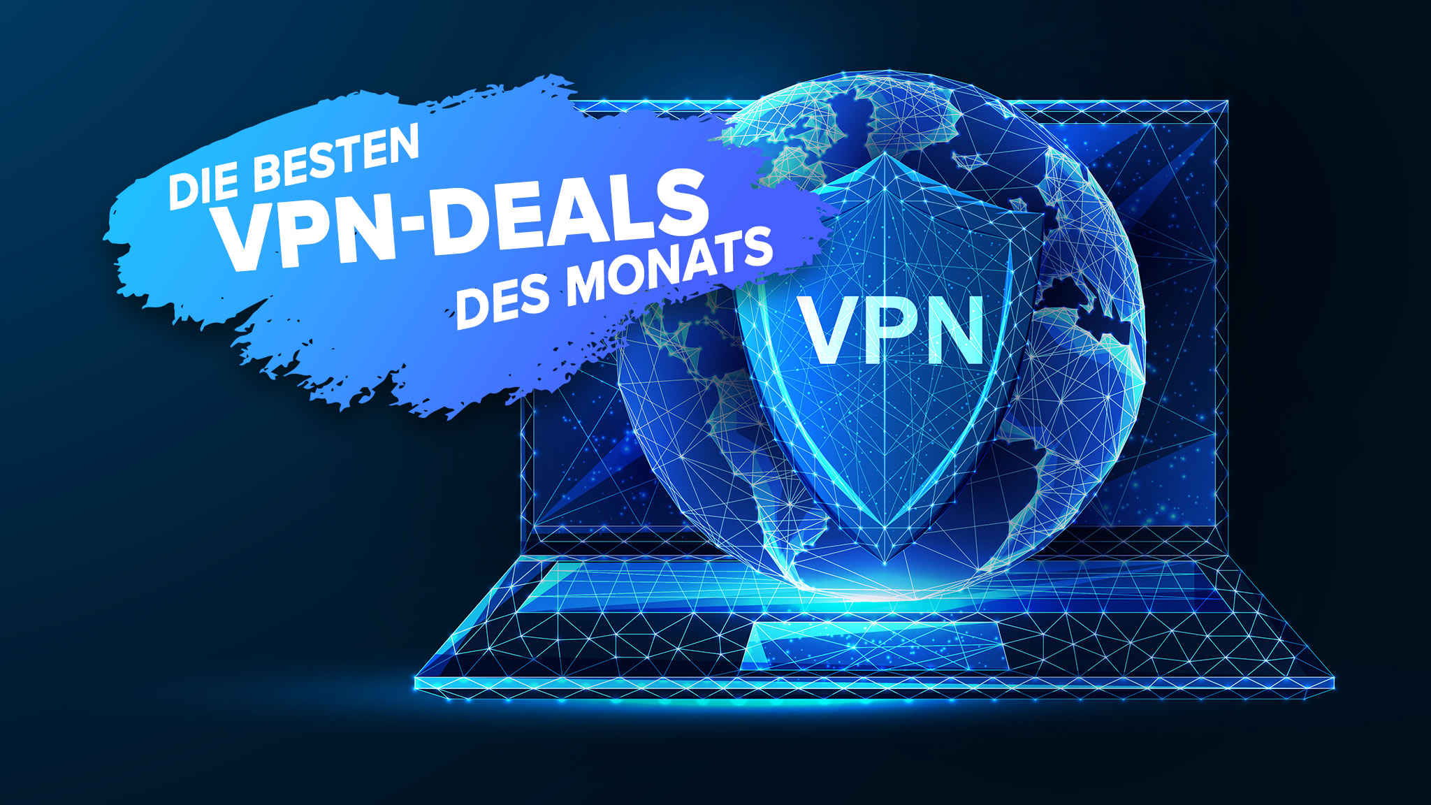 Die besten VPN-Deals des Monats